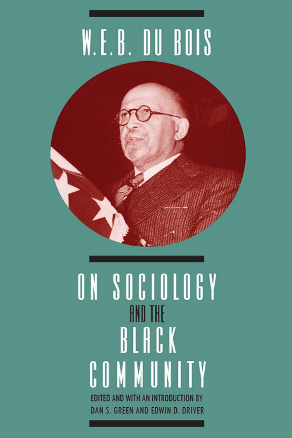 Book W. E. B. DuBois on Sociology and the Black Community free
