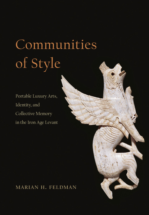 Book Communities of Style: Portable Luxury Arts, Identity, and Collective Memory in the Iron Age Levant free