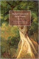 Book Tropical Visions in an Age of Empire free