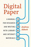 Book Digital Paper: A Manual for Research and Writing with Library and Internet Materials (Chicago Guides to Writing, Editing, and Publishing) free