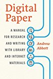 Book Digital Paper: A Manual for Research and Writing with Library and Internet Materials (Chicago Guides to Writing, Editing, and Publishing) free
