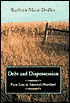 Book Debt and Dispossession: Farm Loss in America's Heartland free Book Debt and Dispossession: Farm Loss in America's Heartland free
