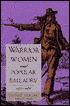 Book Warrior Women and Popular Balladry, 1650-1850 free