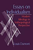 Book Essays on Individualism: Modern Ideology in Anthropological Perspective free