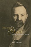 Book Becoming Mead: The Social Process of Academic Knowledge free