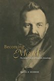 Book Becoming Mead: The Social Process of Academic Knowledge free