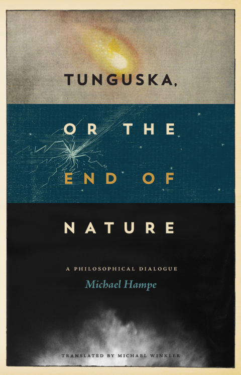 Book Tunguska, or the End of Nature: A Philosophical Dialogue free