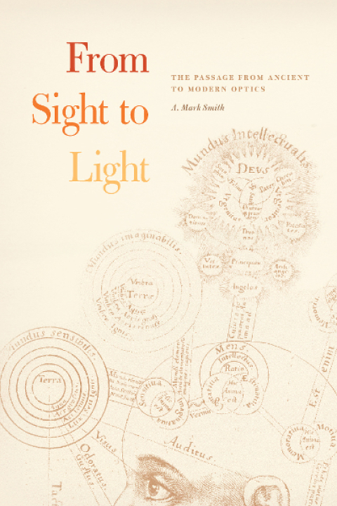 Book From Sight to Light: The Passage from Ancient to Modern Optics free