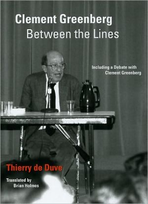 Book Clement Greenberg Between the Lines: Including a Debate with Clement Greenberg free