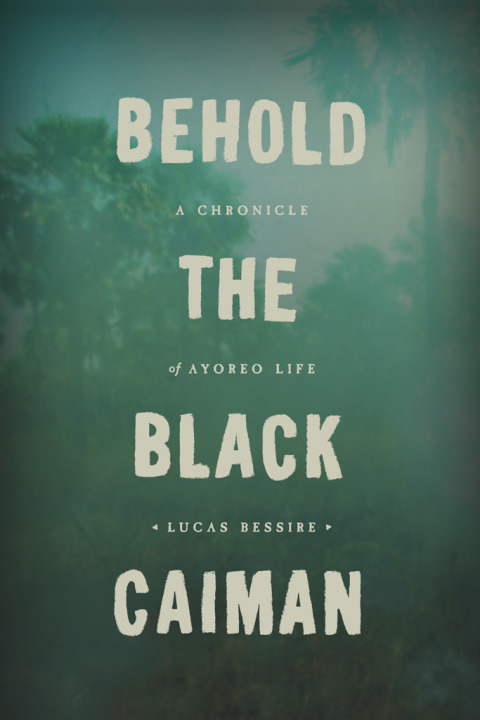 Book Behold the Black Caiman: A Chronicle of Ayoreo Life free