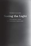 Book Seeing the Light: The Social Logic of Personal Discovery free