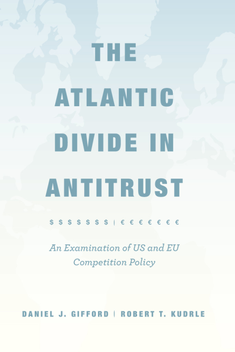 Book The Atlantic Divide in Antitrust: An Examination of US and EU Competition Policy free