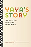 Book Yaya's Story: The Quest for Well-Being in the World free