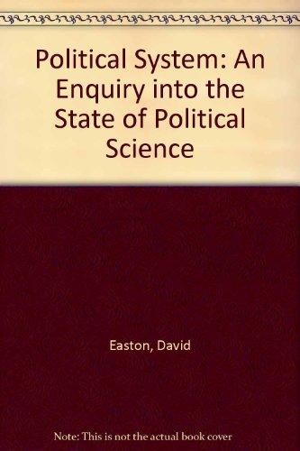 Book The political system: An inquiry into the state of political science free
