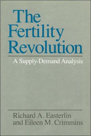 Book The Fertility Revolution: A Supply-Demand Analysis free