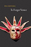 Book To Forget Venice (Phoenix Poets) free