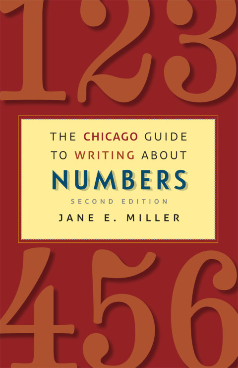 Book The Chicago Guide to Writing about Numbers, Second Edition (Chicago Guides to Writing, Editing, and Publishing) free