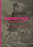 Book Dandyism in the Age of Revolution: The Art of the Cut free