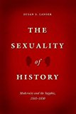 Book The Sexuality of History: Modernity and the Sapphic, 1565-1830 free