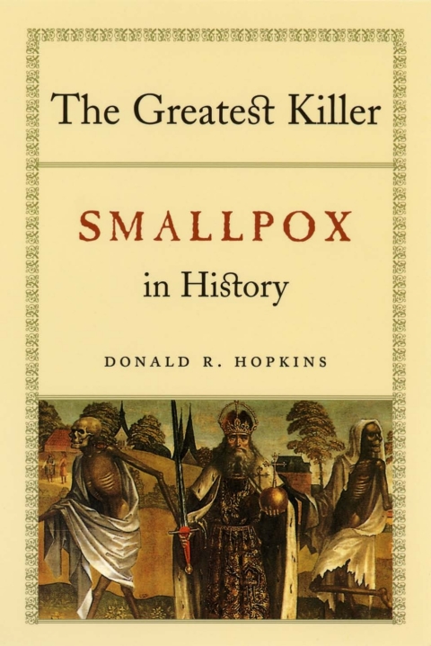 Book The Greatest Killer: Smallpox in History (Smallpox in History, With A New Introduction) free