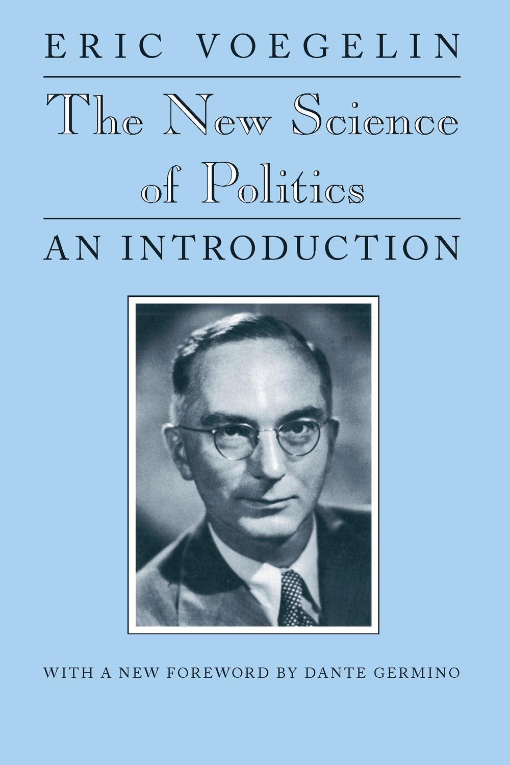 Book The New Science of Politics: An Introduction (Walgreen Foundation Lectures) free
