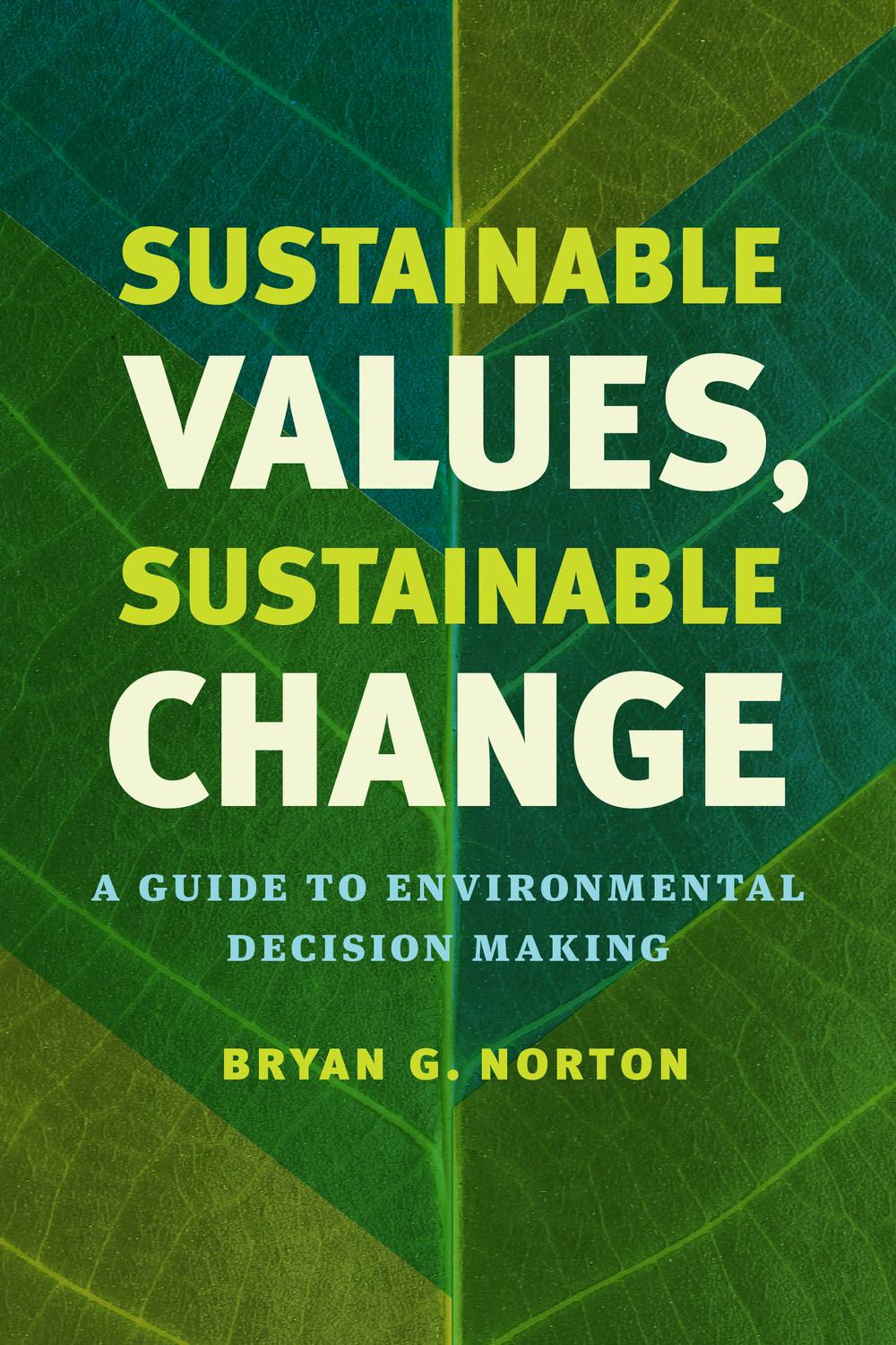 Book Sustainable Values, Sustainable Change: A Guide to Environmental Decision Making free