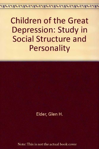 Book Children of the Great Depression: Social Change in Life Experience free