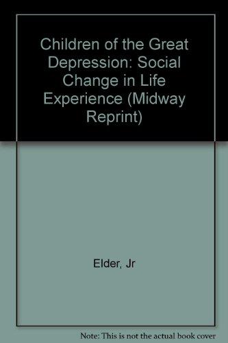 Book Children of the Great Depression: Social Change in Life Experience (Midway Reprint) free