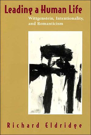 Book Leading a Human Life: Wittgenstein, Intentionality, and Romanticism free
