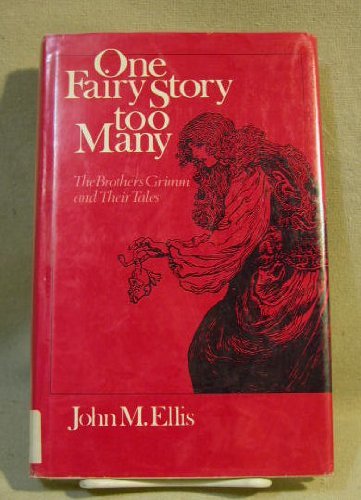 Book One fairy story too many: The Brothers Grimm and their tales free