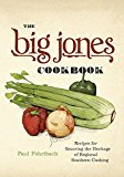 Book The Big Jones Cookbook: Recipes for Savoring the Heritage of Regional Southern Cooking free