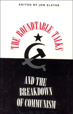 Book The Roundtable Talks and the Breakdown of Communism (Constitutionalism in Eastern Europe) free