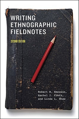 Book Writing Ethnographic Fieldnotes, Second Edition (Chicago Guides to Writing, Editing, and Publishing) free