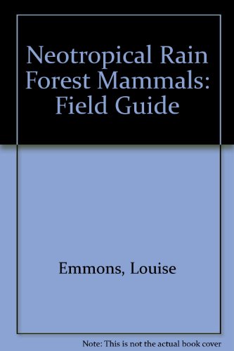 Book Neotropical Rainforest Mammals: A Field Guide free
