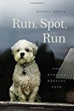 Book Run, Spot, Run: The Ethics of Keeping Pets free