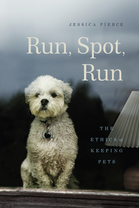 Book Run, Spot, Run: The Ethics of Keeping Pets free