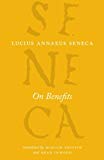 Book On Benefits (The Complete Works of Lucius Annaeus Seneca) free