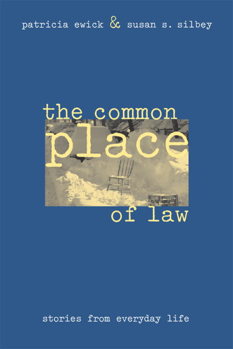 Book The Common Place of Law: Stories from Everyday Life (Chicago Series in Law and Society) free
