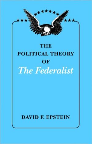Book The Political Theory of The Federalist free