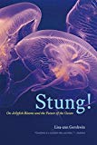 Book Stung!: On Jellyfish Blooms and the Future of the Ocean free