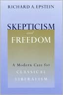 Book Skepticism and Freedom: A Modern Case for Classical Liberalism (Studies in Law and Economics) free