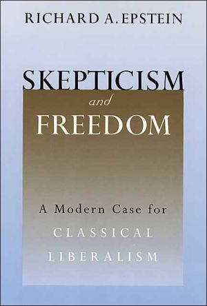 Book Skepticism and Freedom: A Modern Case for Classical Liberalism (Studies in Law and Economics) free