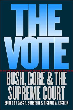 Book The Vote: Bush, Gore, and the Supreme Court free