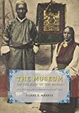 Book The Museum on the Roof of the World: Art, Politics, and the Representation of Tibet (Buddhism and Modernity) free