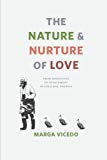 Book The Nature and Nurture of Love: From Imprinting to Attachment in Cold War America free