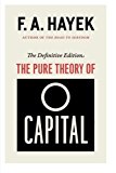 Book The Pure Theory of Capital (Volume 12) (The Collected Works of F. A. Hayek) free