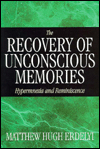 Book The Recovery of Unconscious Memories: Hypermnesia and Reminiscence (The John D. and Catherine T. MacArthur Foundation Series on Mental Health and Development) free