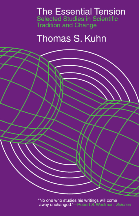 Book The Essential Tension: Selected Studies in Scientific Tradition and Change free