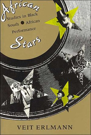 Book African Stars: Studies in Black South African Performance (Chicago Studies in Ethnomusicology) free