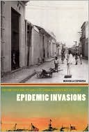 Book Epidemic Invasions: Yellow Fever and the Limits of Cuban Independence, 1878-1930 free
